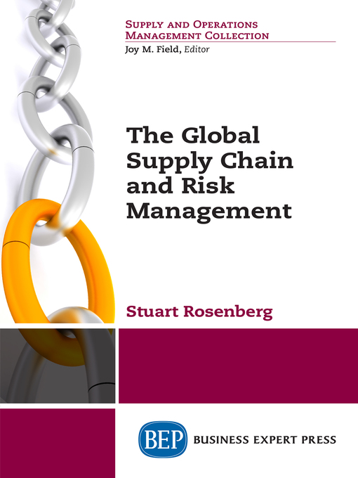 Title details for The Global Supply Chain and Risk Management by Stuart Rosenberg - Wait list